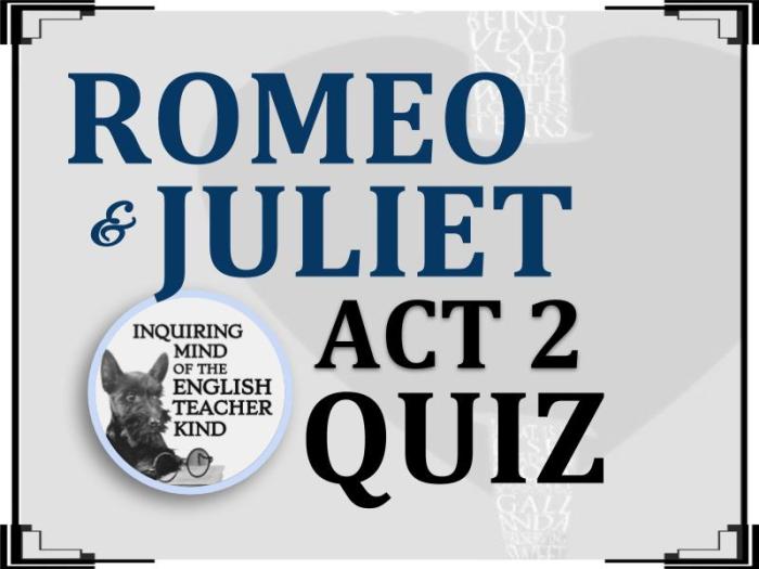 Romeo and juliet act one quiz