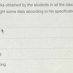 Pierre has entered marks obtained by the students